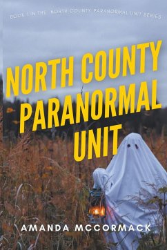 North County Paranormal Unit - McCormack, Amanda