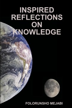 INSPIRED REFLECTIONS ON KNOWLEDGE - Mejabi, Folorunsho
