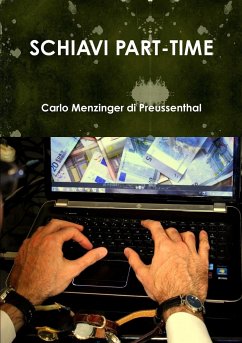 Schiavi part-time - Menzinger Di Preussenthal, Carlo