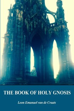 The Book of Holy Gnosis - de Craats, Leon Emanuel van