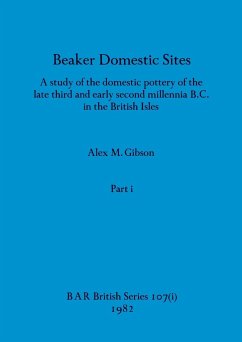Beaker Domestic Sites, Part i - Gibson, Alex M.