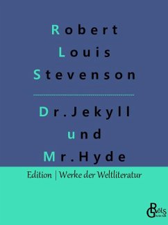 Der seltsame Fall des Dr. Jekyll und des Mr. Hyde - Stevenson, Robert Louis