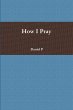 How I Pray - Bild 1