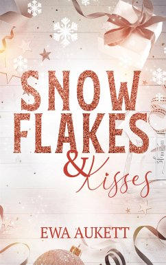 Snowflakes & Kisses (eBook, ePUB) - Aukett, Ewa