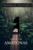 Gwen im Amazonas (eBook, ePUB)