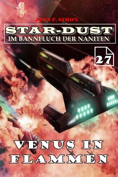 Venus in Flammen (STAR-DUST 27) (eBook, ePUB) - Simon, Jens F.