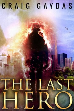 The Last Hero (eBook, ePUB) - Gaydas, Craig