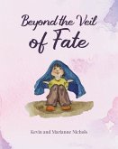 Beyond the Veil of Fate