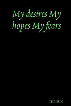 My desires My hopes My fears - Rayne, Dani