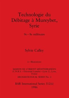 Cover Technologie du Débitage à Mureybet, Syrie, Part ii
