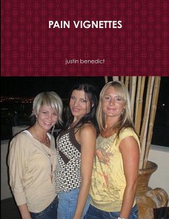 PAIN VIGNETTES - Benedict, Justin