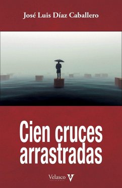 Cien cruces arrastradas