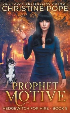 Prophet Motive: A Cozy Witch Mystery - Pope, Christine