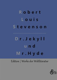 Der seltsame Fall des Dr. Jekyll und des Mr. Hyde - Stevenson, Robert Louis