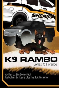 K9 Rambo Comes to Florence - Boehmfeldt, Lilia