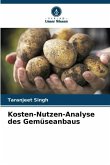 Kosten-Nutzen-Analyse des Gemüseanbaus