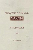 Sitting With C. S. Lewis In Narnia