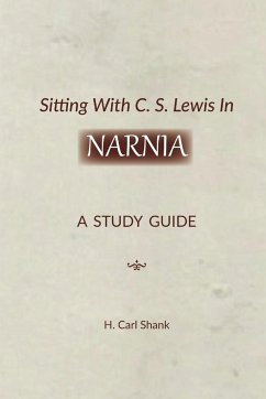 Sitting With C. S. Lewis In Narnia - Shank, Carl