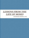 LESSONS FROM THE LIFE OF MOSES