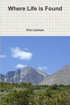 Where Life is Found - Lanman, Kim