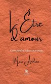 L&quote;Être d&quote;amour (eBook, ePUB)