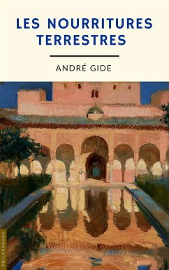 Les nourritures terrestres (annoté) (eBook, ePUB) - Gide, André