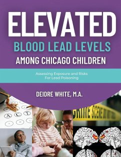 Elevated Blood Levels Among Chicago Children - White, Deidre