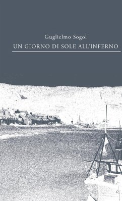 Un giorno di sole all'inferno - Sogol, Guglielmo