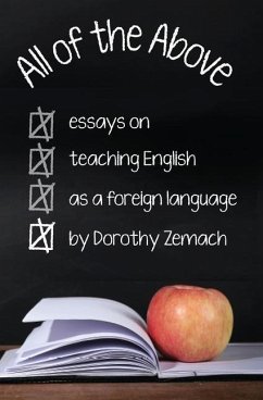 All of the Above: Essays on Teaching English as a Foreign Language - Zemach, Dorothy