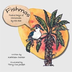 Fishmas: Twelve Days of Christmas by the Sea - Decker, Kathleen P.; Decker, Kathleen