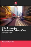 City Dynamics - Expressão Fotográfica