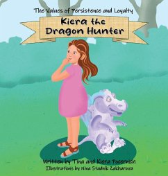 Kiera the Dragon Hunter - Pocernich, Tina; Pocernich, Kiera