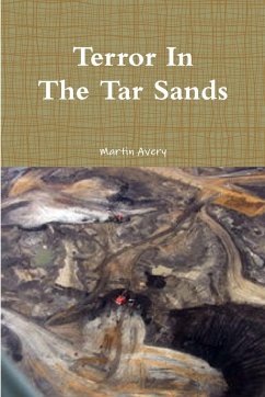 Terror In The Tar Sands - Avery, Martin