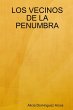 LOS VECINOS DE LA PENUMBRA - Bild 1