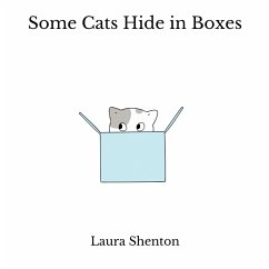 Some Cats Hide in Boxes - Shenton, Laura