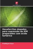 Hexaferritas dopados para supressão de IEM preparados com ácido tartárico