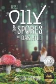 Olly & The Spores of Oak Hill