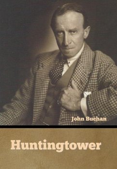 Huntingtower - Buchan, John