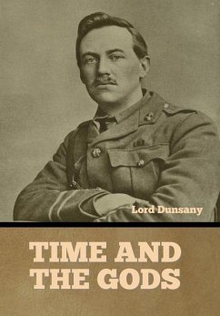 Time and the Gods - Dunsany, Lord