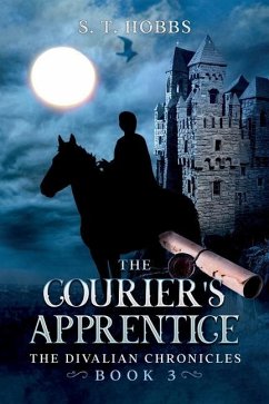 The Courier's Apprentice - Hobbs, S. T.