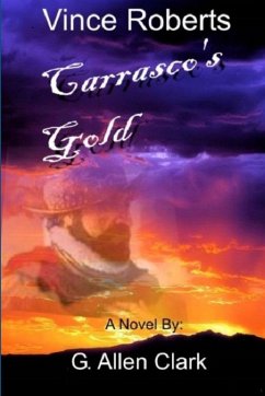 Carrasco's Gold - Clark, G. Allen