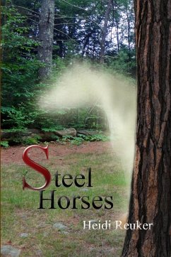 Steel Horses - Reuker, Heidi