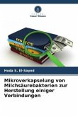 Mikroverkapselung von Milchsäurebakterien zur Herstellung einiger Verbindungen