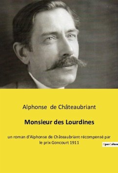 Monsieur des Lourdines - de Châteaubriant, Alphonse