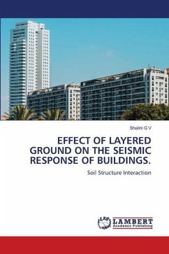 EFFECT OF LAYERED GROUND ON THE SEISMIC RESPONSE OF BUILDINGS. - G V, Shalini
