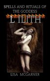 Spells and Rituals of the Goddess Lilith (eBook, ePUB)