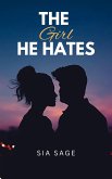 The Girl He Hates (eBook, ePUB)