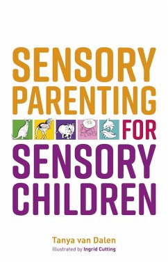 Sensory Parenting for Sensory Children (eBook, ePUB) - Dalen, Tanya Van