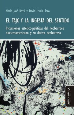 El tajo y la ingesta del sentido (eBook, ePUB) - Rossi, María José; Toro, David Iruela