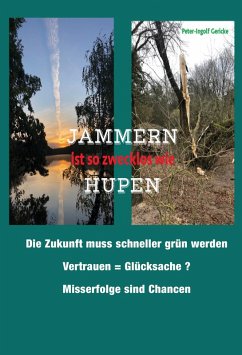 JAMMERN ist so zwecklos wie HUPEN (eBook, ePUB) - Gericke, Peter-Ingolf
